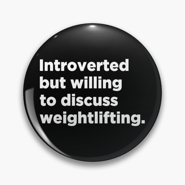 Item preview, Introverted But Willing To Discuss Weightlifting designed and sold by T-shirt For You.
