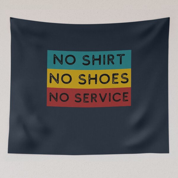 Item preview,  No shirt no shoes no service designed and sold by Combistudios.