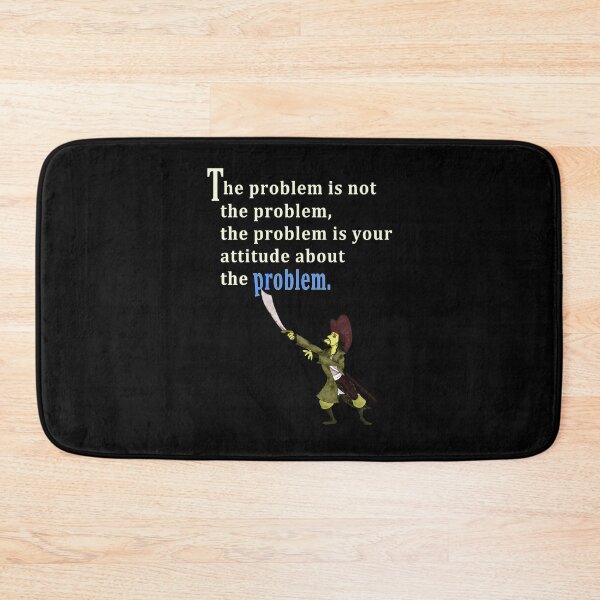 Item preview, The Problem is not the Problem, the Problem is your Attitude about the Problem. designed and sold by e-dream.