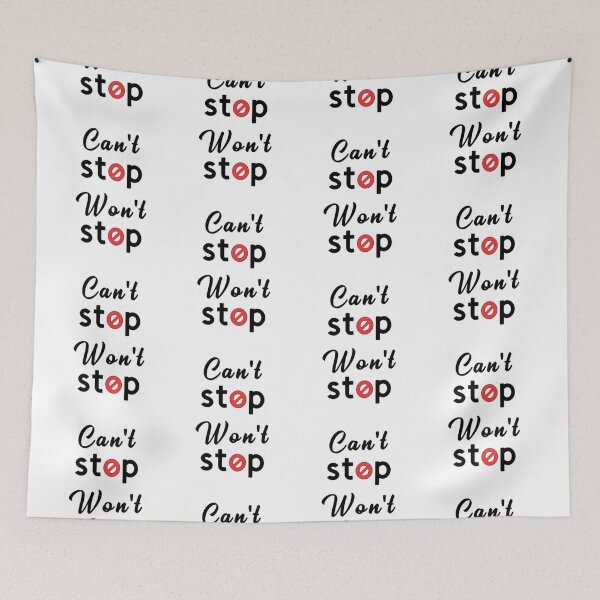 Item preview, Can't stop won't stop designed and sold by PaperDreamPod.