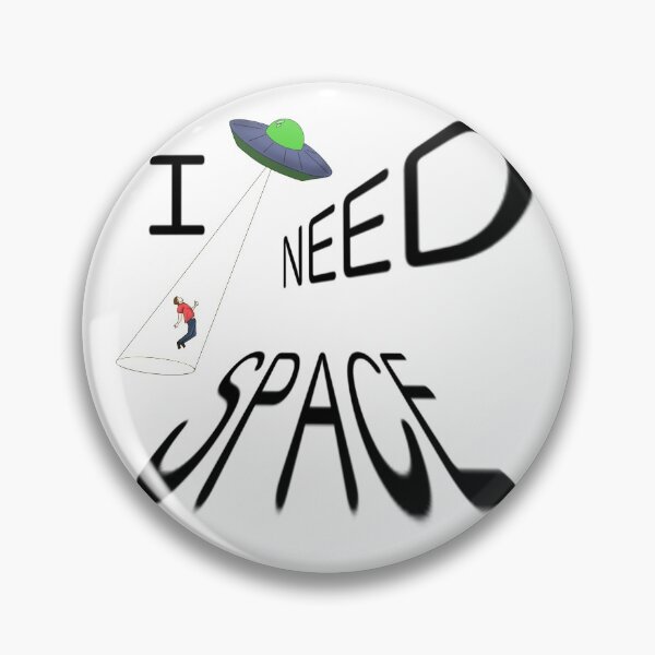 Item preview, I need space pun designed and sold by Jamesneul.