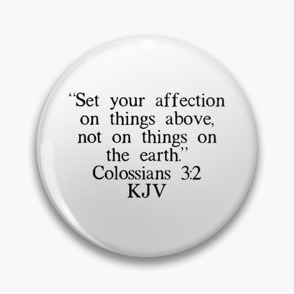 Set Your Affection on Things Above…”