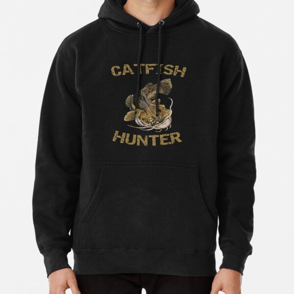 Catfish Fishing Funny Angler Humor For Predatory Fish Hunter Pullover  Hoodie for Sale by Nessshirts