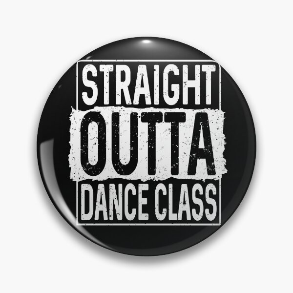 Item preview, Straight Outta Dance Class Funny Rehearsal Quote Dancer Gift  designed and sold by alenaz.