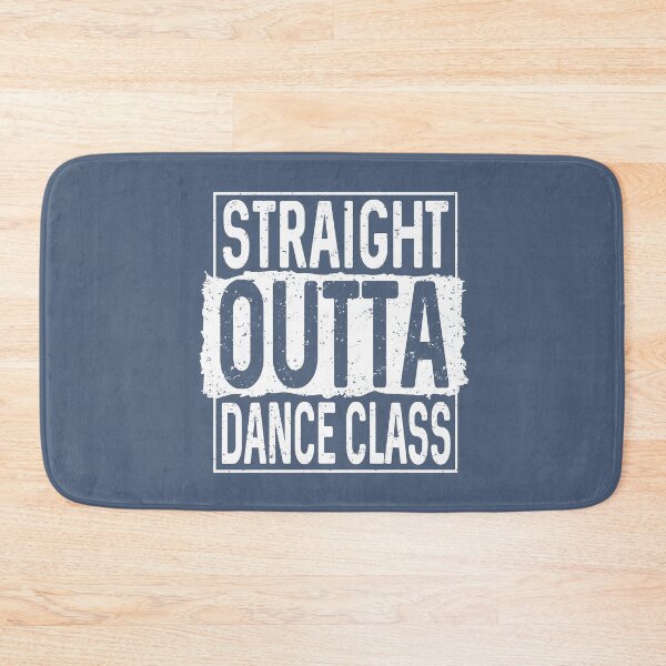 Item preview, Straight Outta Dance Class Funny Rehearsal Quote Dancer Gift  designed and sold by alenaz.