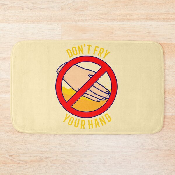 Item preview, Don't Fry Your Hand designed and sold by Yeaha.