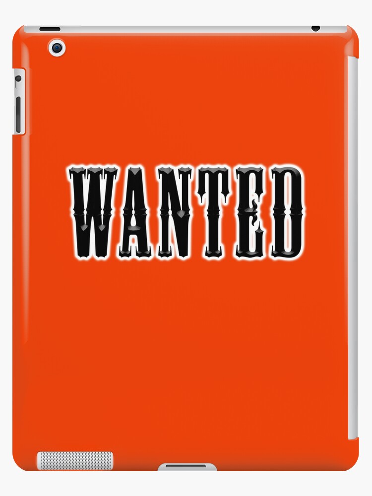 Funda Y Vinilo Para Ipad Querido Cartel Buscado Forajido Salvaje Oeste Criminal Fugitivo Crimen Vaquero De Tomsredbubble Redbubble