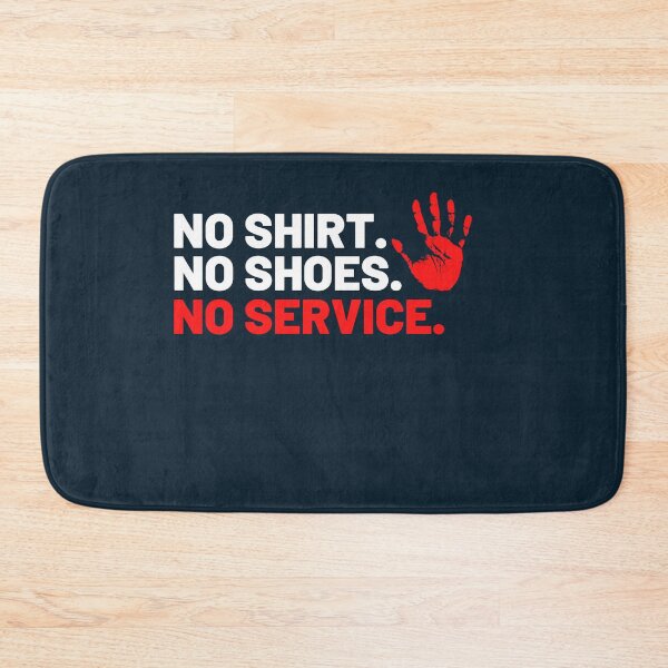 Item preview, No shirt no shoes no service designed and sold by Combistudios.