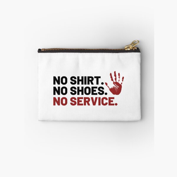 Item preview, No shirt no shoes no service designed and sold by Combistudios.