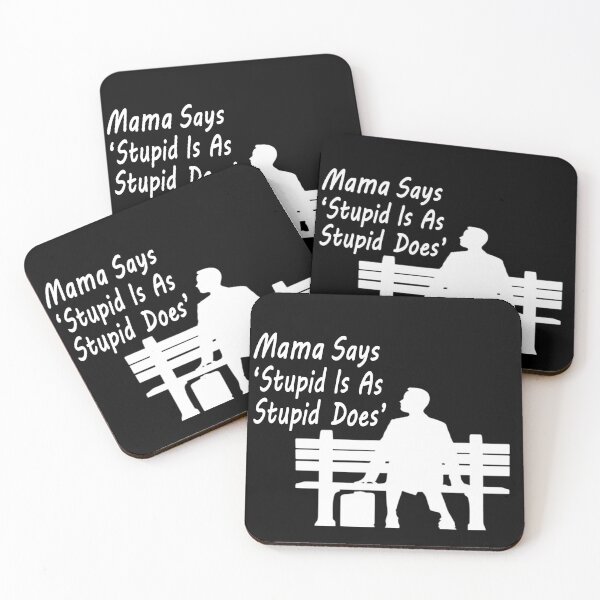 Item preview, Mama Says : " Stupid is as stupid Does" designed and sold by Yarka.