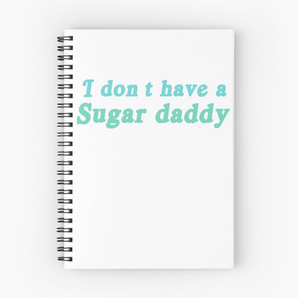 Item preview, I don’t have a sugar daddy designed and sold by Josed0513.