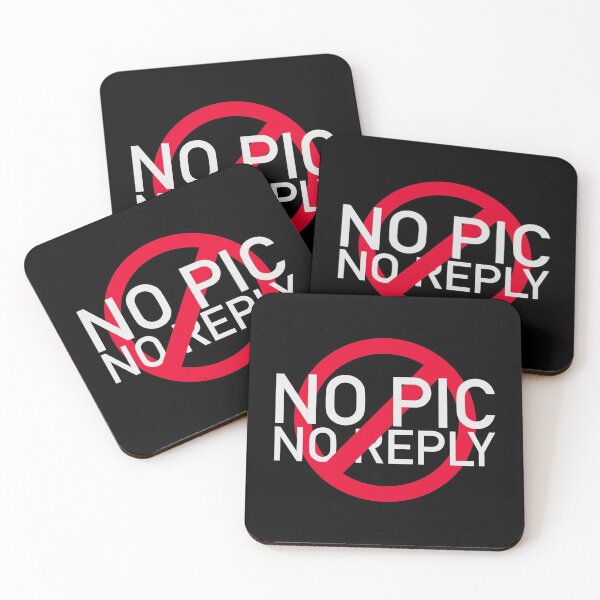 Item preview, No Pic No Reply  designed and sold by unapologaytic.