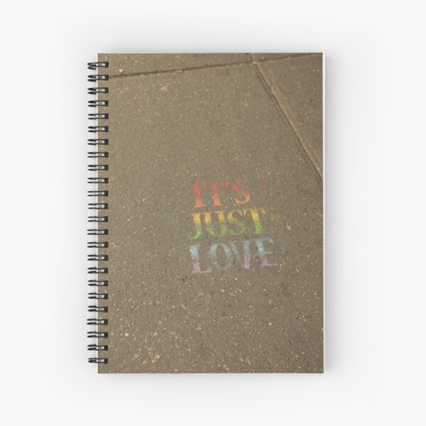 It's Just Love Spiral Notebook