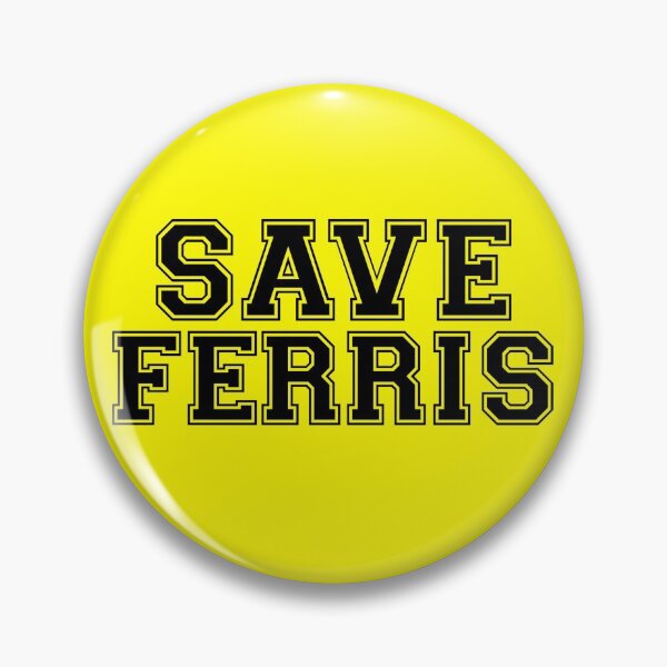 Save Ferris Pin