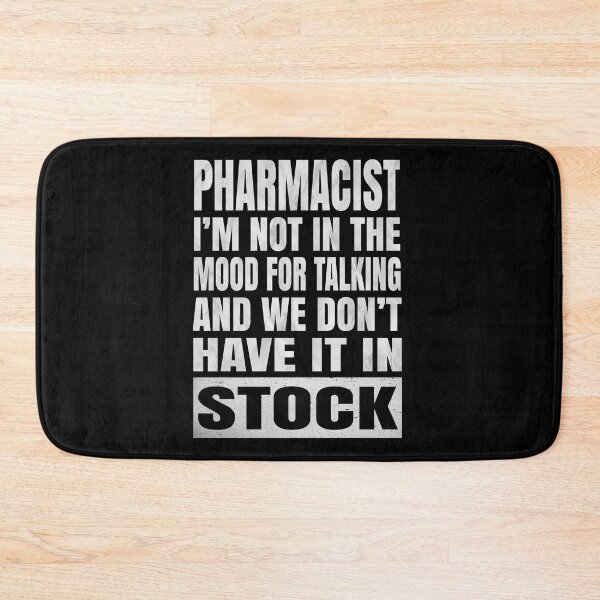 Item preview, Pharmacist I'm Not In The Mood For Talking - Funny Druggist print designed and sold by Grabitees.