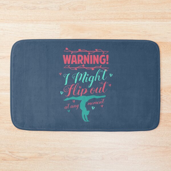 Item preview, Warning! I might Flip Out At Any Moment Funny Gymnast Girl  designed and sold by alenaz.