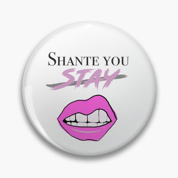 Item preview, Shante you stay designed and sold by Josed0513.