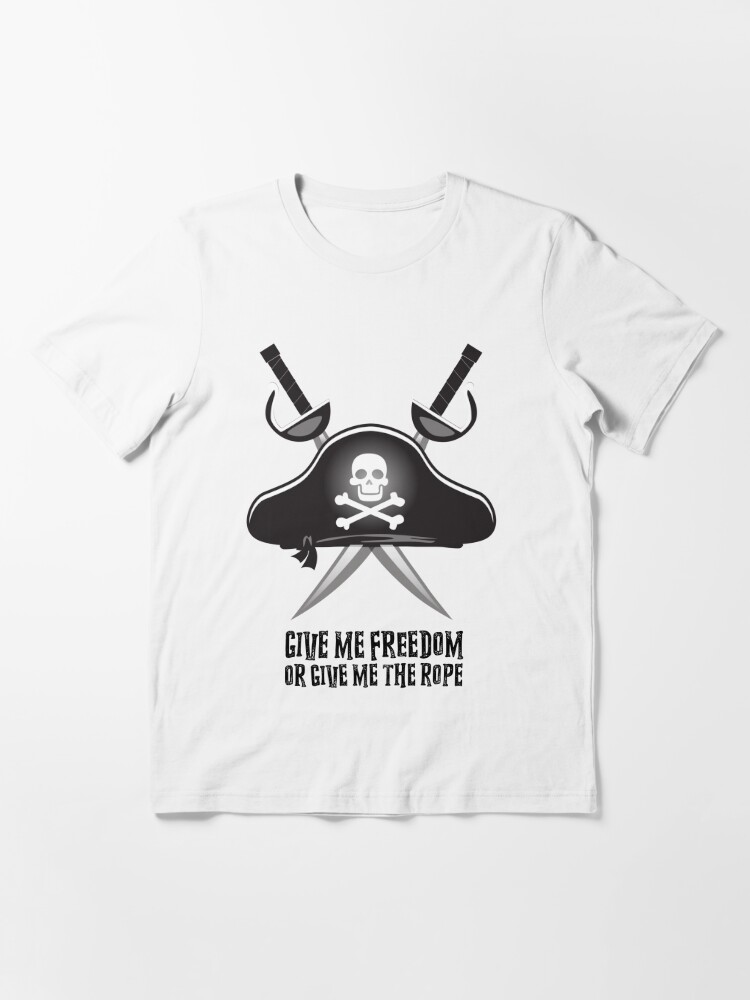 It's a Pirates Life for Me Essential T-Shirt for Sale by