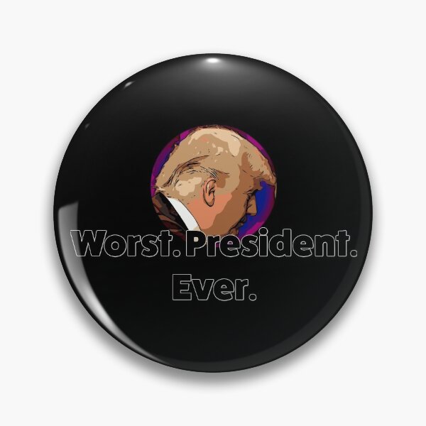 Item preview, Trump Is The Worst. President. Ever. designed and sold by MTBDesigns.