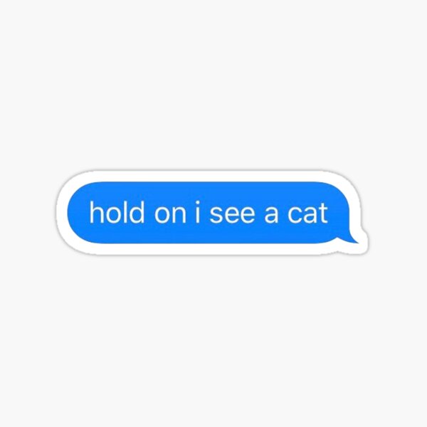 Vista previa del artículo con la obra «espera veo un gato Texto», diseñado y vendido por Robin-.