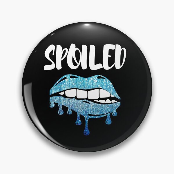 Item preview, SPOILED designed and sold by thekyngsqueen.