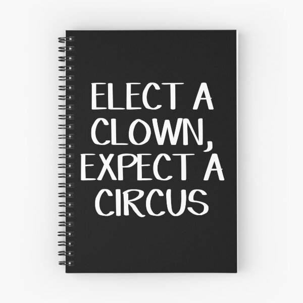 Item preview, Elect a clown, expect a circus designed and sold by allthetees.