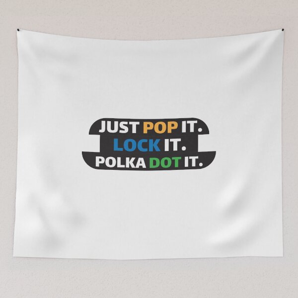Item preview, Just Pop it Lock it Polka Dot it designed and sold by Drago Art.