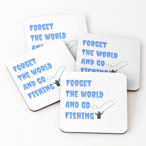 Item preview, Forget the world and go fishing  designed and sold by Wideworld.