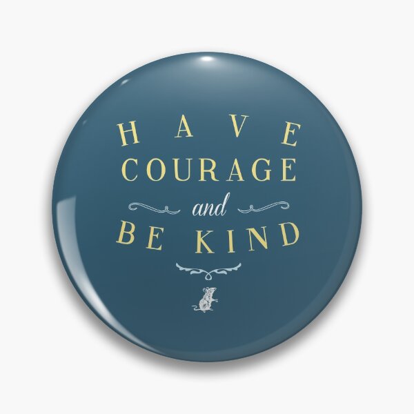 Item preview, Have Courage and Be Kind designed and sold by LivelyLexie.