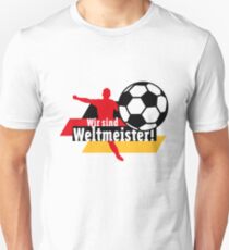 Wir sind Weltmeister! (Germany) Unisex T-Shirt