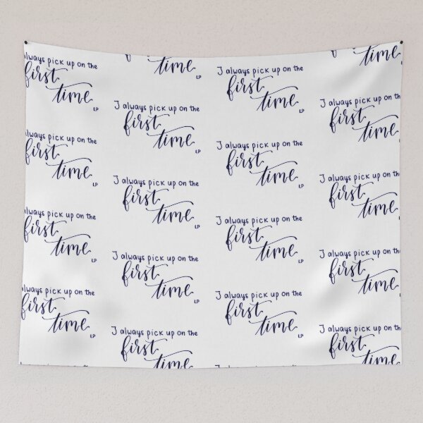 Item preview, "I always pick up on the first time" quote from song "First Time" by Liam Payne digital lettering designed and sold by averycooluser.