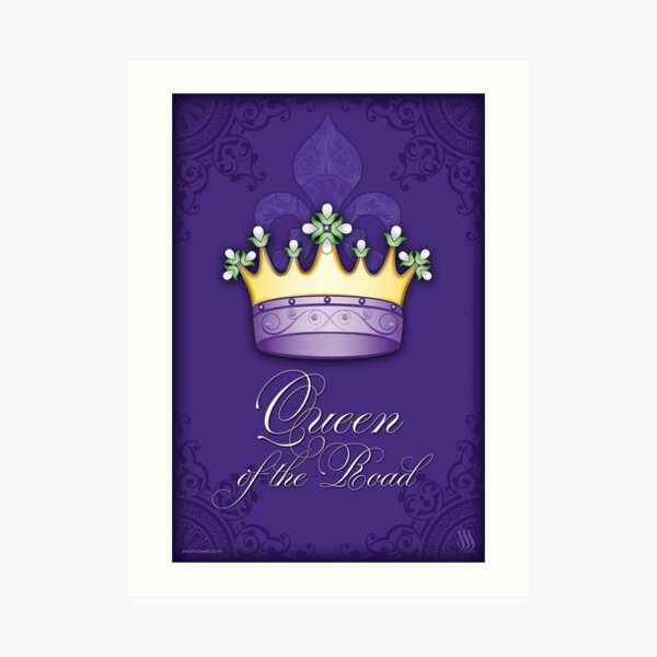 Queen of the Road Art Print