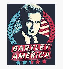 Bartlet for America Photographic Print
