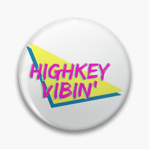 Item preview, highkey vibin' designed and sold by sanastyle.