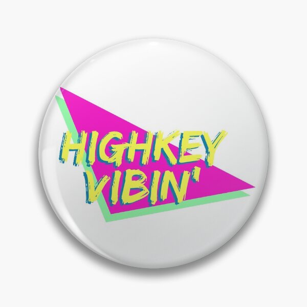Item preview, highkey vibin' designed and sold by sanastyle.