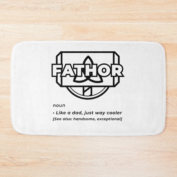 Item preview, Fa-Thor like dad much more powerful hero father like dad much cooler designed and sold by Mark Sukra.