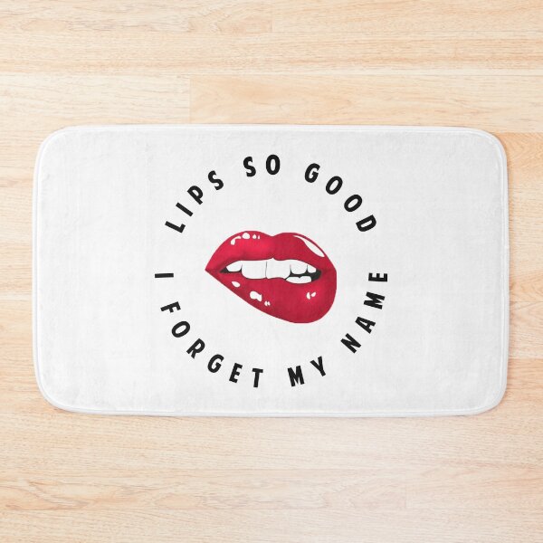 Item preview, lips so good i forget my name  designed and sold by dora6.