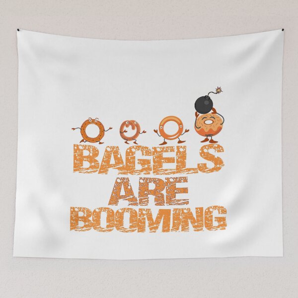 Item preview, bagels are booming designed and sold by YouHappyMyHappy.
