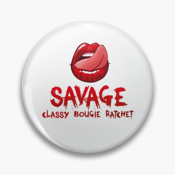 Item preview, Savage Classy Bougie Ratchet  designed and sold by graphicmeyou.