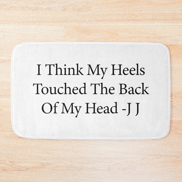 Item preview, I think my heels touched the back of my head JJ quote - Outer banks  designed and sold by vickys-life.