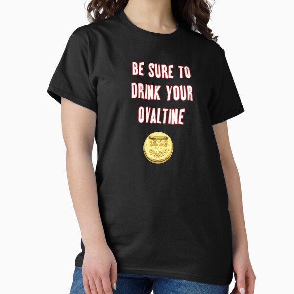 Item preview, Be Sure To Drink Your Ovaltine  designed and sold by iamhewho.