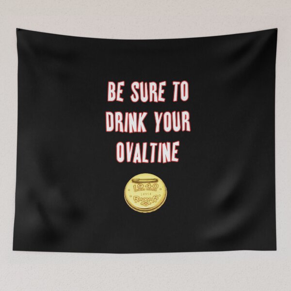 Item preview, Be Sure To Drink Your Ovaltine  designed and sold by iamhewho.