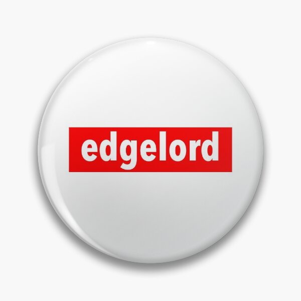 Item preview, edgelord designed and sold by weavernap.