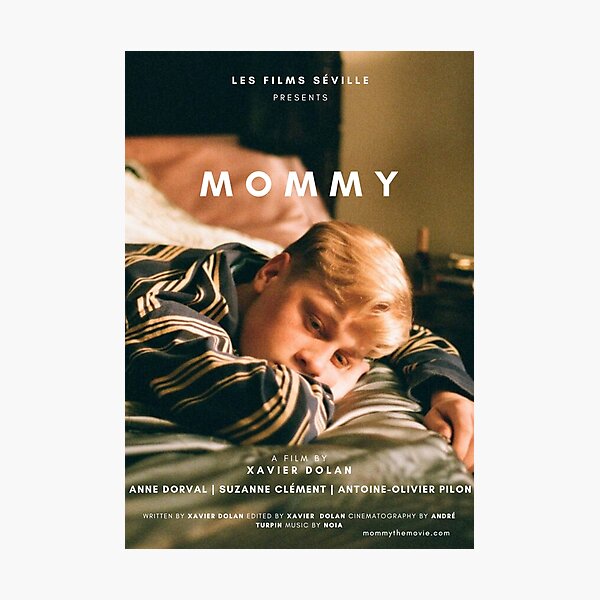 MOMMY XAVIER DOLAN POSTER Photographic Print