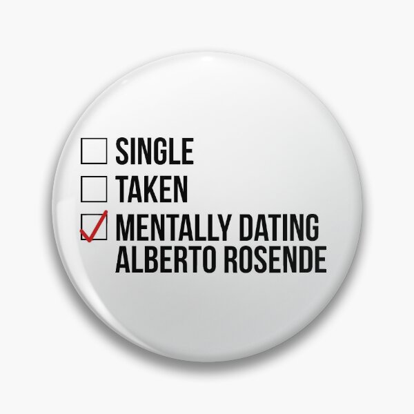 Item preview, MENTALLY DATING ALBERTO ROSENDE designed and sold by localfandoms.
