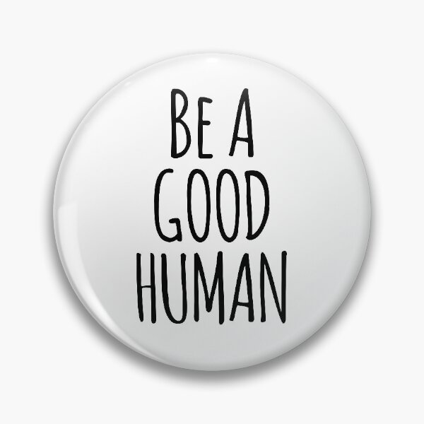 Item preview, Be a Good Human Inspirational Quote designed and sold by whimseydesigns.