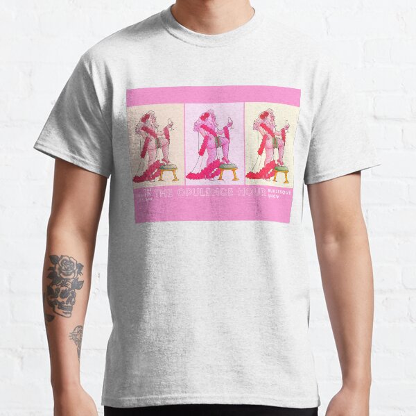 The Opulence Hour Burlesque Show Classic T-Shirt