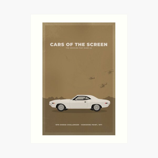 Cars of The Screen - 1970 Dodge Challenger - Vanishing Point, 1971 Art Print