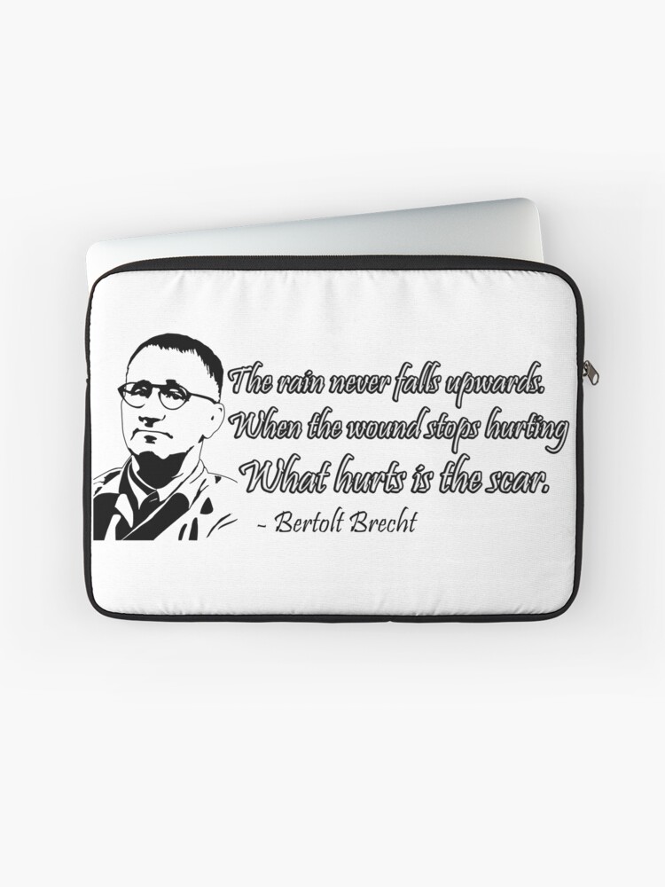 Housse D Ordinateur Citation Bertolt Brecht Par Leyzel Redbubble