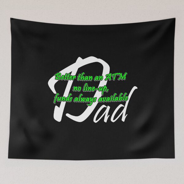 Item preview, Dad-Better than an ATM designed and sold by 4brokebrothers.